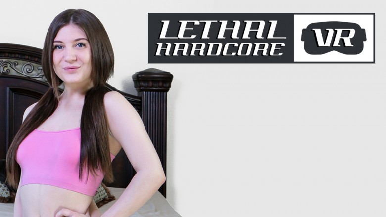 Lethal Hardcore Porn - Lethal Hardcore VR Releases 'Cum In My Teen Cunt' Starring ...