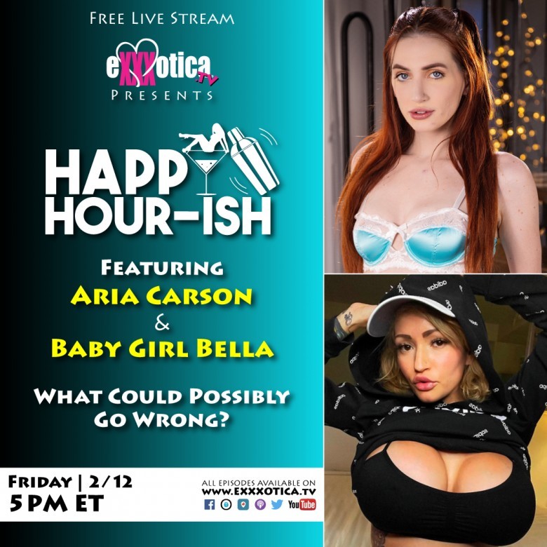 Happy Hour - Baby Girl Bella Kicks off the V-Day Weekend with Appearance on EXXXOTICA's Happy  Hour-ish | Candy.porn