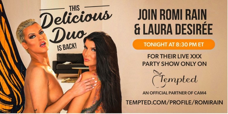 TEMPTED COM TO HOST ICONIC DUO ROMI RAIN LAURA DESIRÉE LIVE  